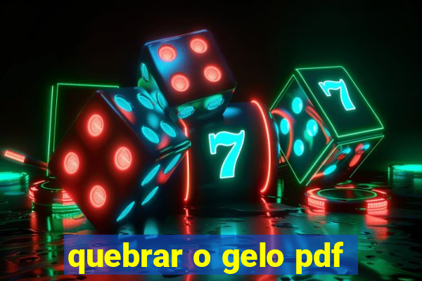 quebrar o gelo pdf